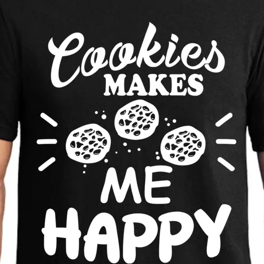 Cookies Makes Me Happy Funny Baker Gift For Cookie Lover Great Gift Pajama Set