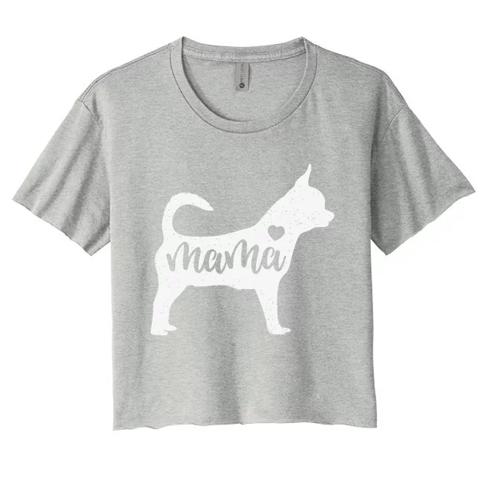 Chihuahua Mama Mom Dog Cute Mothers Day Gift Women's Crop Top Tee