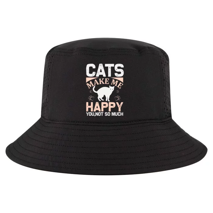 Cats Make Me Happy You Not So Much Cool Comfort Performance Bucket Hat