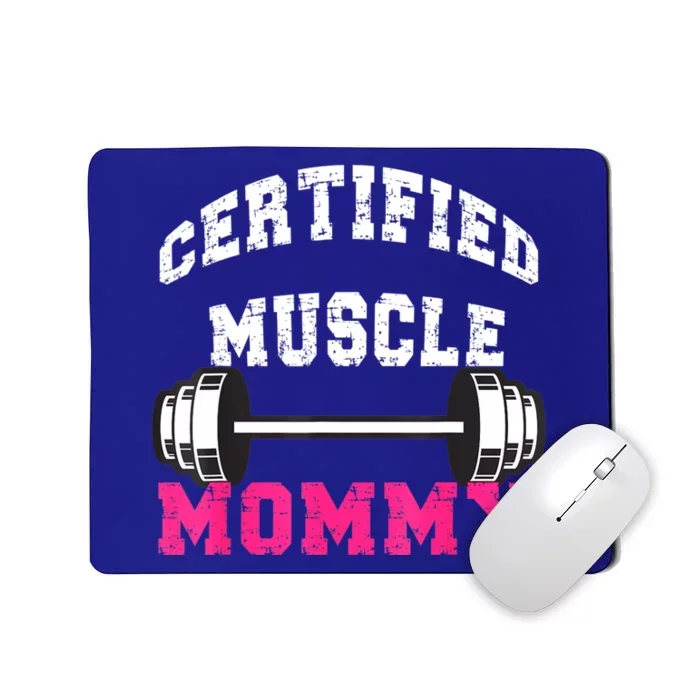 Certified Muscle Mommy Pump Cover Mousepad