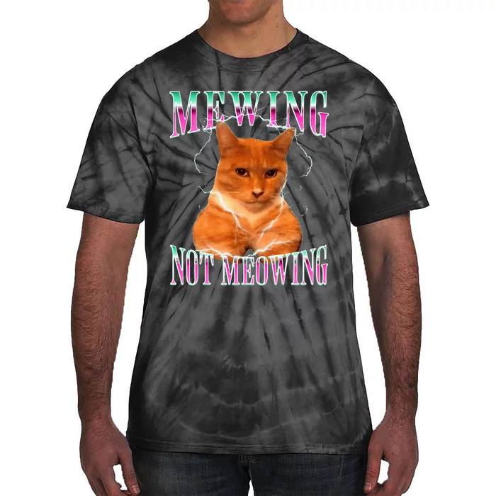 Cat Mewing Meme Mewing Not Meowing Tie-Dye T-Shirt