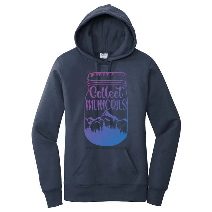 Collect Memories Mountain Camping Nature Lovers Hiking Gift Women's Pullover Hoodie