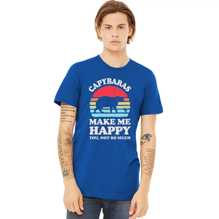 Capybaras Make Me Happy You Not So Much Capybara Lover Retro Premium T-Shirt