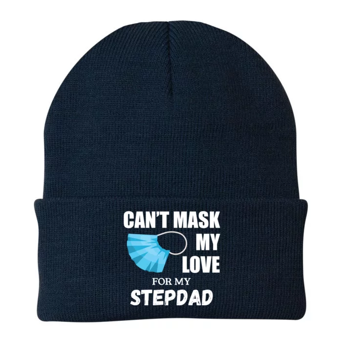 Can't Mask My Love For My Stepdad Funny Gift Knit Cap Winter Beanie