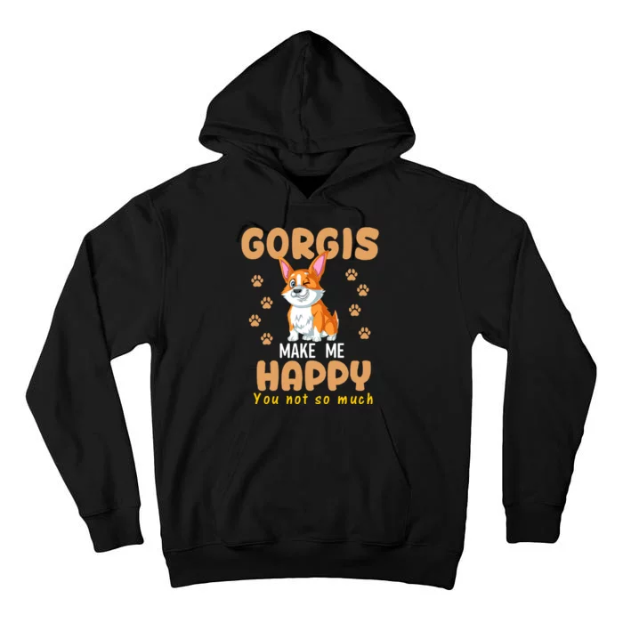 Corgis Make Me Happy You Not So Much Tall Hoodie