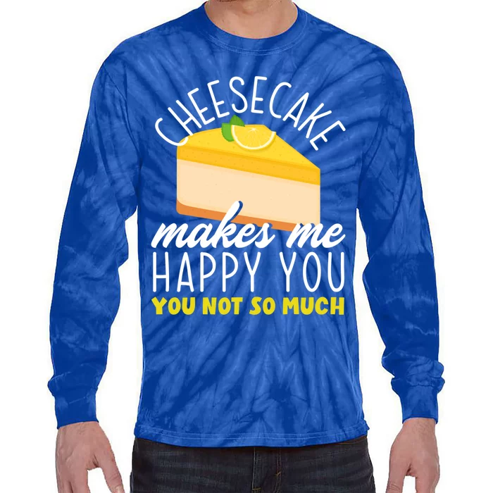 Cheesecake Makes Me Happy Cheese Cake Dessert Great Gift Tie-Dye Long Sleeve Shirt