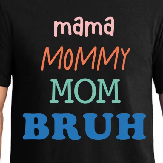 Cute Mama Mommy Mom Bruh Cute Gift Pajama Set