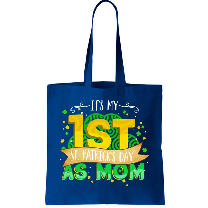 Clover Mommy Mama Its My First St Patricks Day As Mom Gift Tote Bag