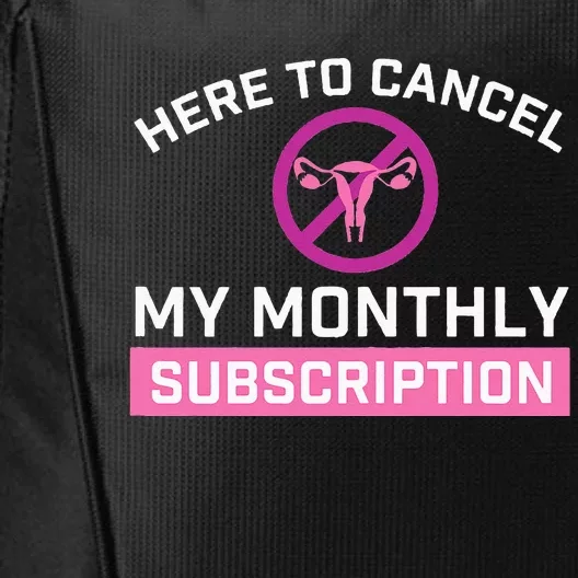 Cancel My Monthly Subscription - Hysterectomy Uterus Surgery City Backpack