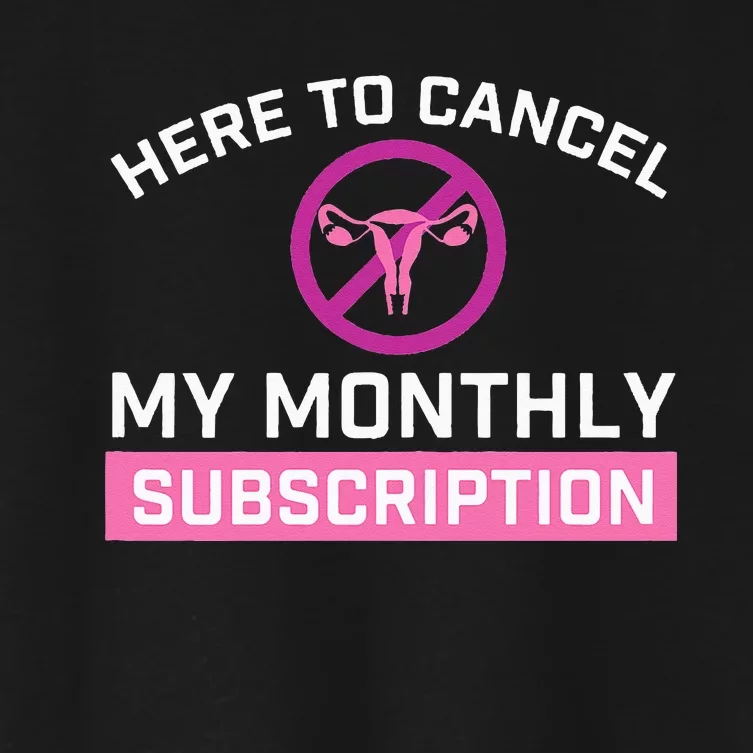 Cancel My Monthly Subscription - Hysterectomy Uterus Surgery Women's Crop Top Tee