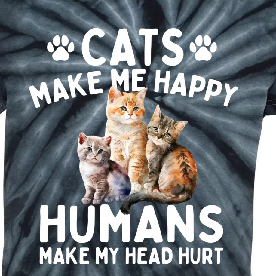 Cats Make Me Happy Humans Make My Head Hurt Cat Lover Kids Tie-Dye T-Shirt