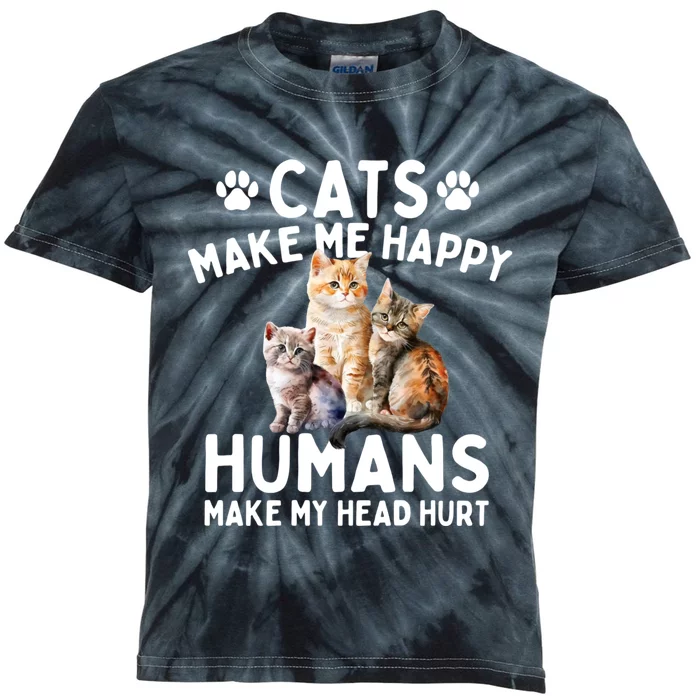 Cats Make Me Happy Humans Make My Head Hurt Cat Lover Kids Tie-Dye T-Shirt