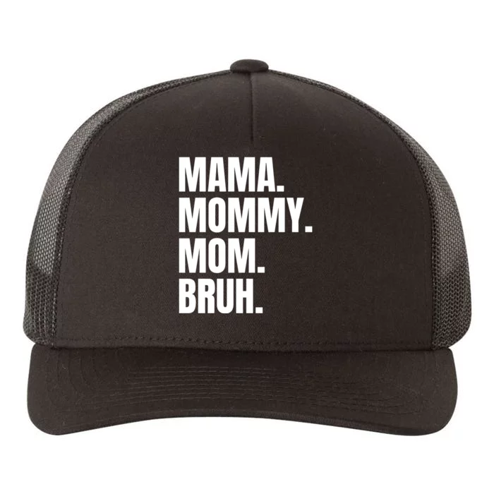 Classic Mama Mommy Mom Bruh Meme Yupoong Adult 5-Panel Trucker Hat