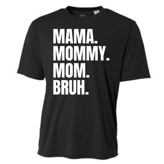 Classic Mama Mommy Mom Bruh Meme Cooling Performance Crew T-Shirt