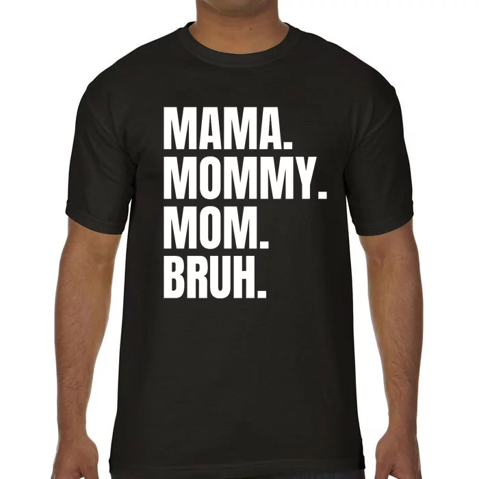 Classic Mama Mommy Mom Bruh Meme Comfort Colors T-Shirt