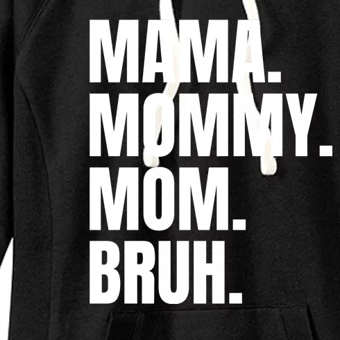 Classic Mama Mommy Mom Bruh Meme Women's Fleece Hoodie