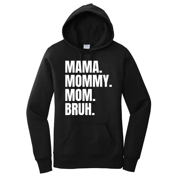 Classic Mama Mommy Mom Bruh Meme Women's Pullover Hoodie