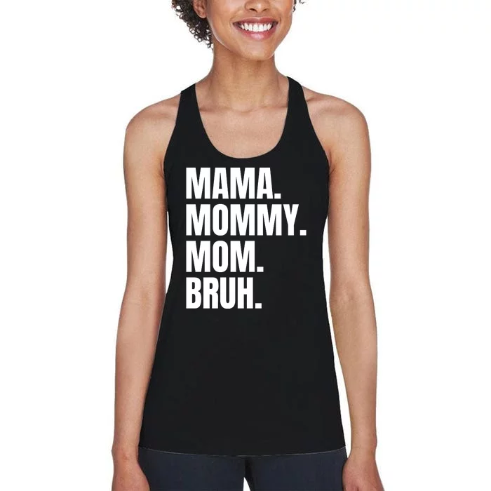 Classic Mama Mommy Mom Bruh Meme Women's Racerback Tank