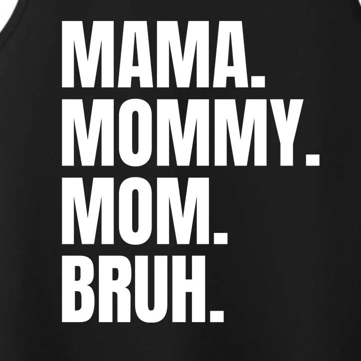 Classic Mama Mommy Mom Bruh Meme Performance Tank