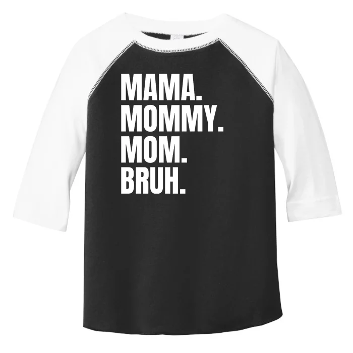 Classic Mama Mommy Mom Bruh Meme Toddler Fine Jersey T-Shirt