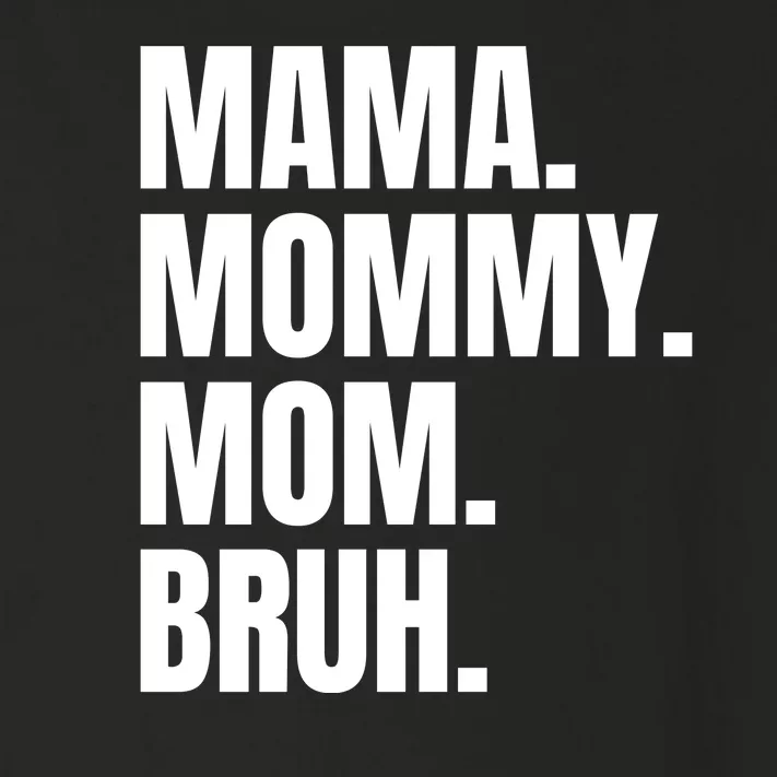 Classic Mama Mommy Mom Bruh Meme Toddler Long Sleeve Shirt