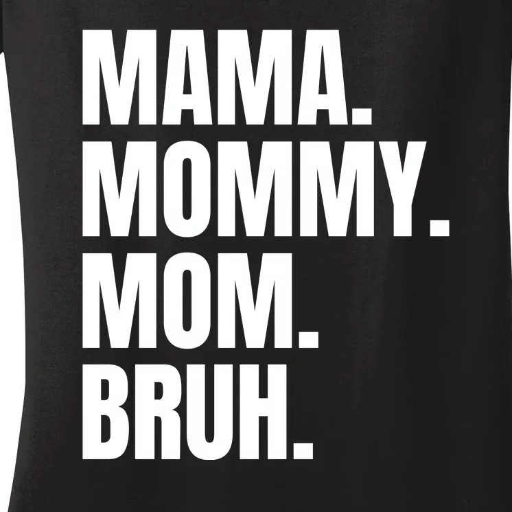 Classic Mama Mommy Mom Bruh Meme Women's V-Neck T-Shirt