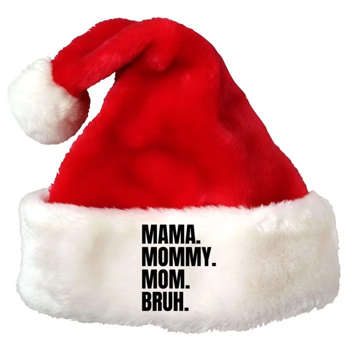 Classic Mama Mommy Mom Bruh Meme Premium Christmas Santa Hat