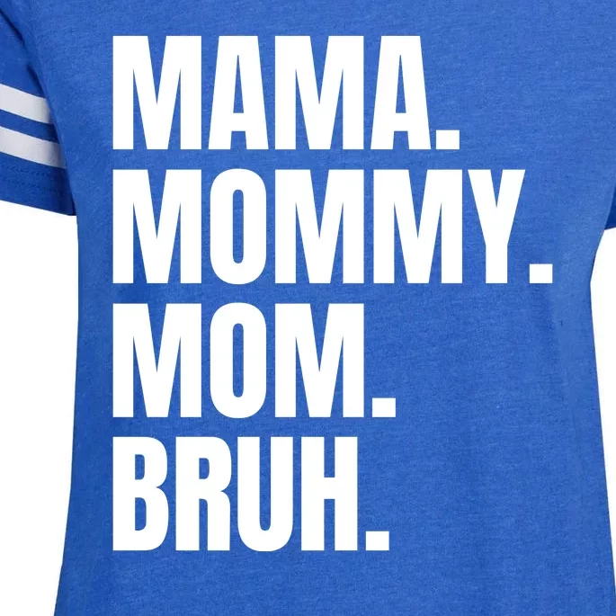 Classic Mama Mommy Mom Bruh Meme Enza Ladies Jersey Football T-Shirt