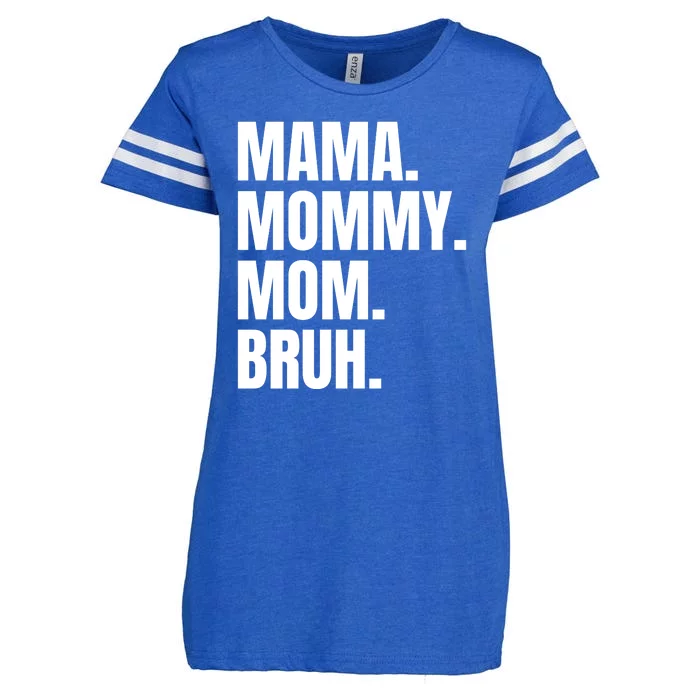 Classic Mama Mommy Mom Bruh Meme Enza Ladies Jersey Football T-Shirt