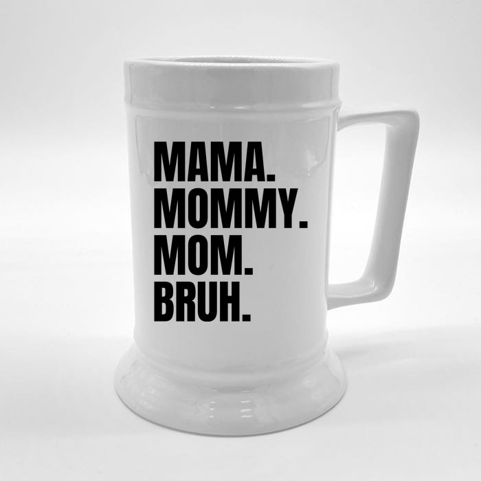 Classic Mama Mommy Mom Bruh Meme Front & Back Beer Stein