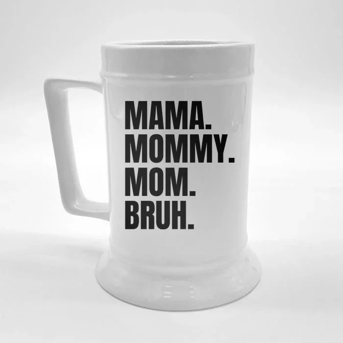 Classic Mama Mommy Mom Bruh Meme Front & Back Beer Stein