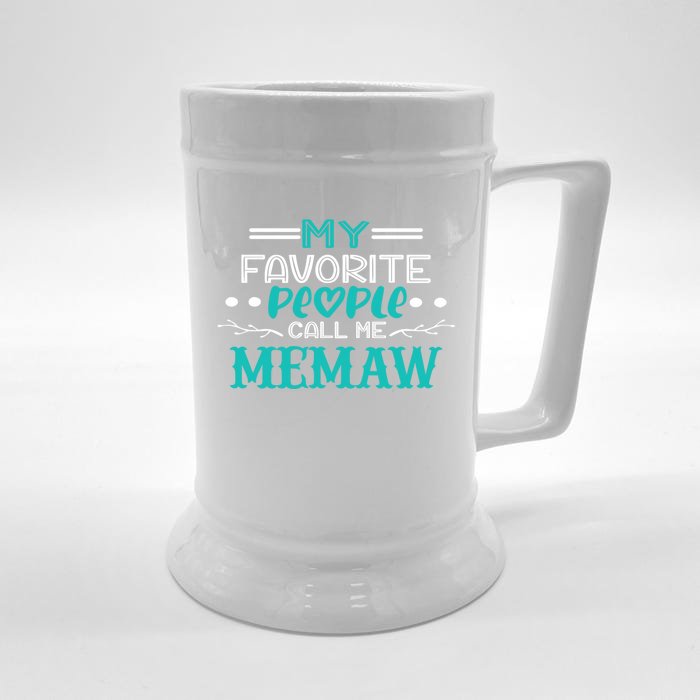 Cute Memaw My Favorite People Call Me Memaw Best Memaw Gift Front & Back Beer Stein