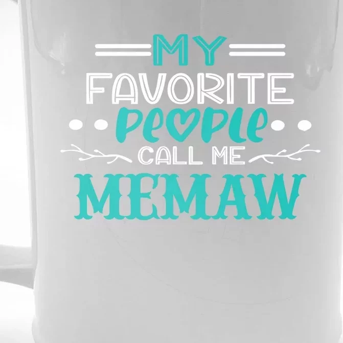 Cute Memaw My Favorite People Call Me Memaw Best Memaw Gift Front & Back Beer Stein