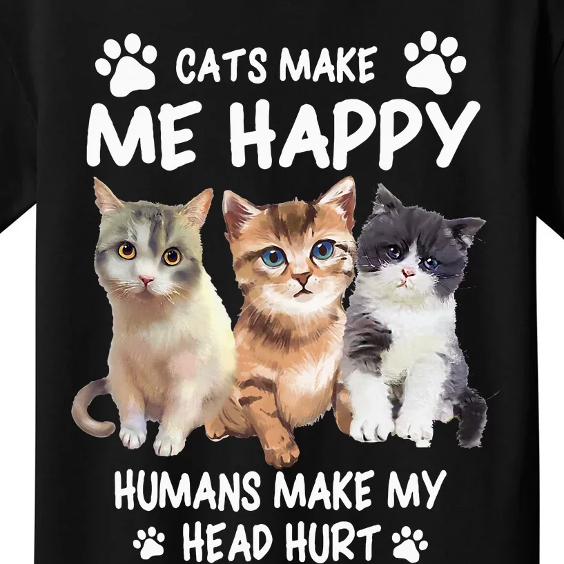 Cats Make Me Happy Cute Kitten Owner Design Kids T-Shirt