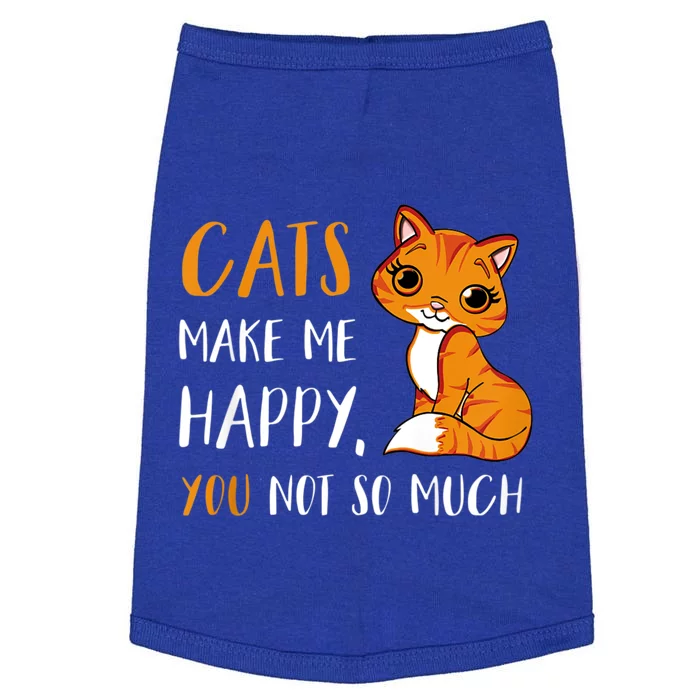 Cats Make Me Happy You Not So Much Doggie Tank