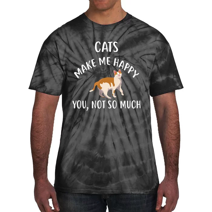 Cats Make Me Happy You Not So Much Tie-Dye T-Shirt