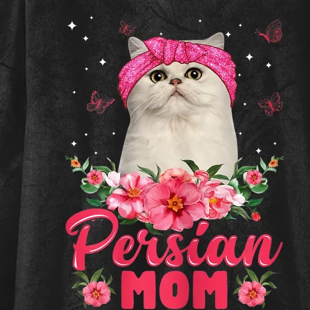 Cat Mom MotherS Day Gifts Flowers Persian Mom Hooded Wearable Blanket