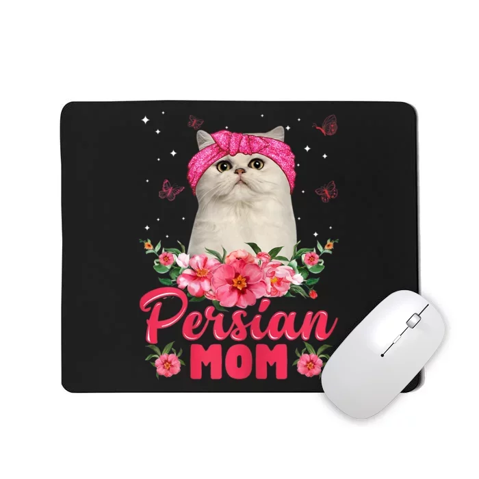 Cat Mom MotherS Day Gifts Flowers Persian Mom Mousepad