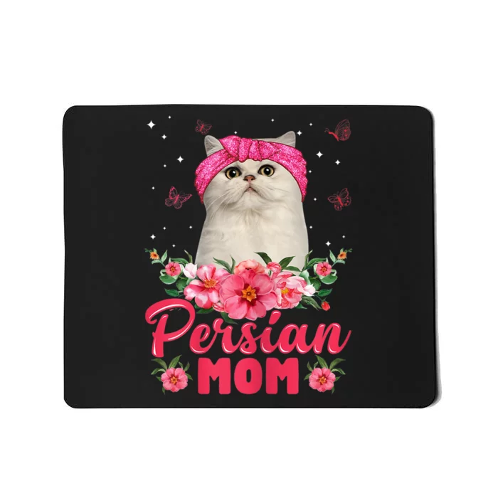 Cat Mom MotherS Day Gifts Flowers Persian Mom Mousepad