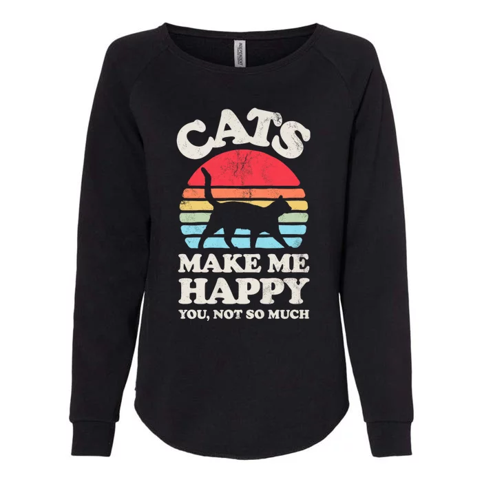 Cats Make Me Happy You Not So Much Womens California Wash Sweatshirt