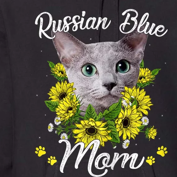 Cat Mom MotherS Day Kitten Sunflower Russian Blue Mom Premium Hoodie