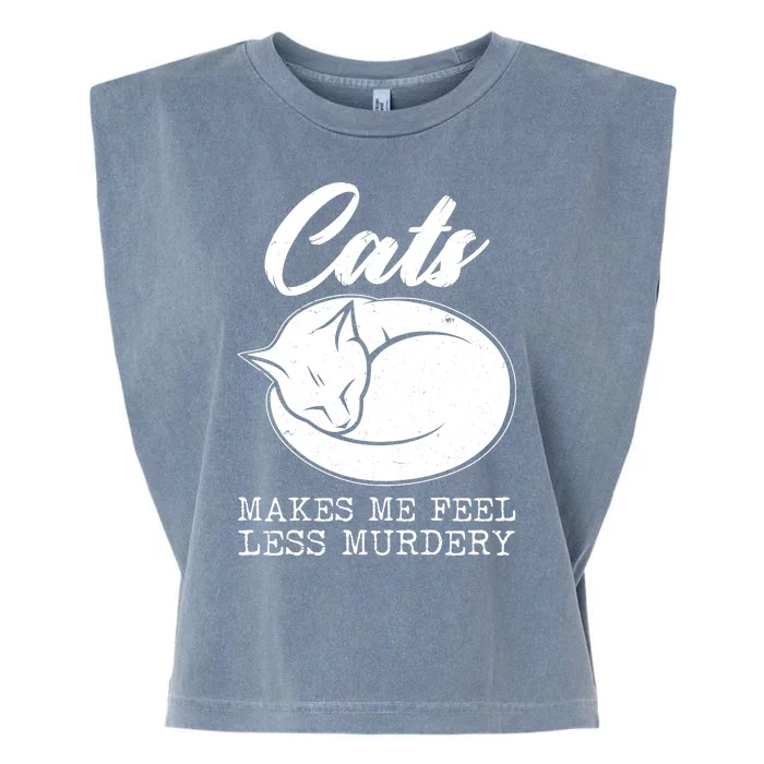 Cats Makes Me Feel Less Murdery Garment-Dyed Women's Muscle Tee