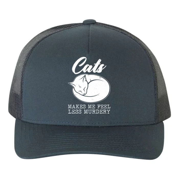 Cats Makes Me Feel Less Murdery Yupoong Adult 5-Panel Trucker Hat