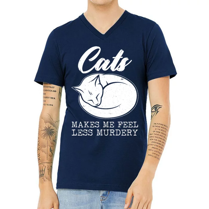 Cats Makes Me Feel Less Murdery V-Neck T-Shirt