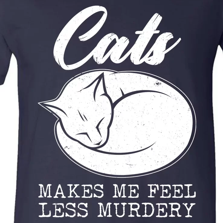 Cats Makes Me Feel Less Murdery V-Neck T-Shirt