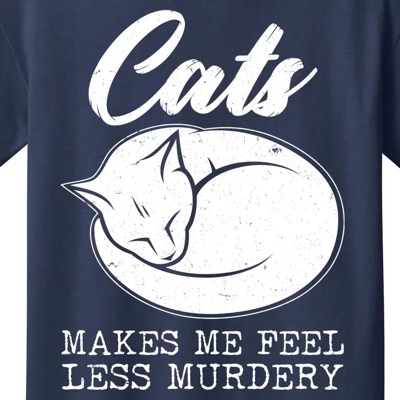 Cats Makes Me Feel Less Murdery Kids T-Shirt