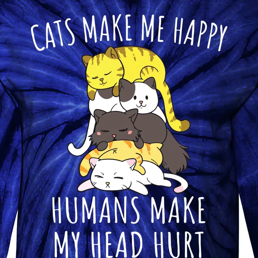 Cats Make Me Happy Humans Make My Head Hurt Tie-Dye Long Sleeve Shirt