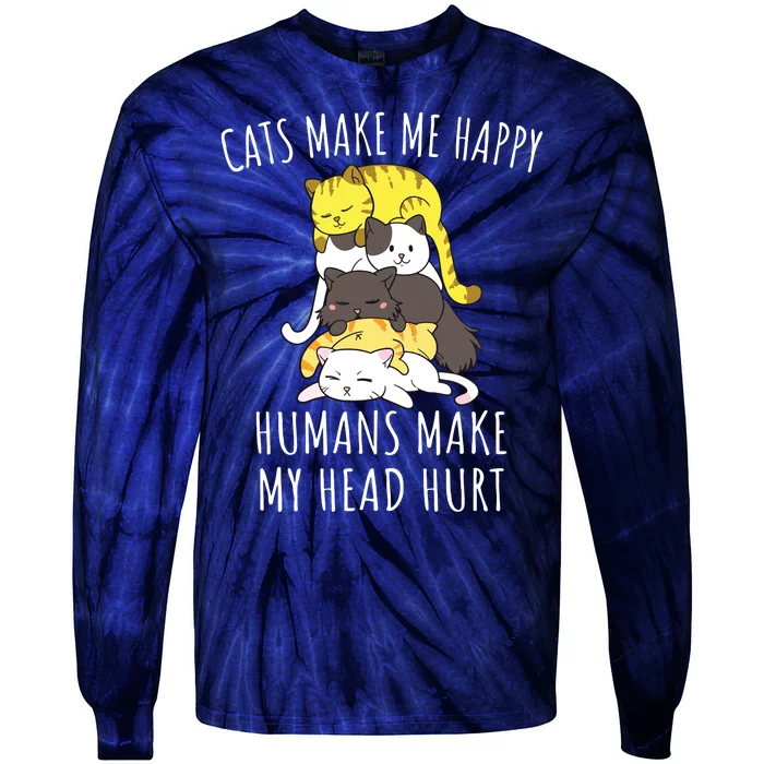 Cats Make Me Happy Humans Make My Head Hurt Tie-Dye Long Sleeve Shirt