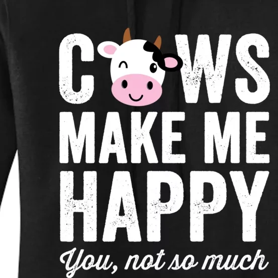 Cows Make Me Happy You Not So Much Hoodie - Farmer Cows Women's Pullover Hoodie