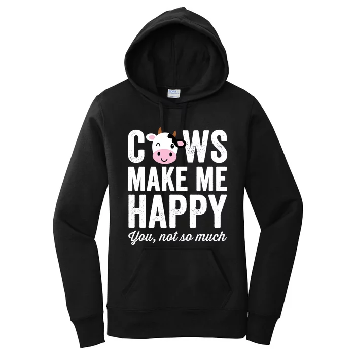 Cows Make Me Happy You Not So Much Hoodie - Farmer Cows Women's Pullover Hoodie